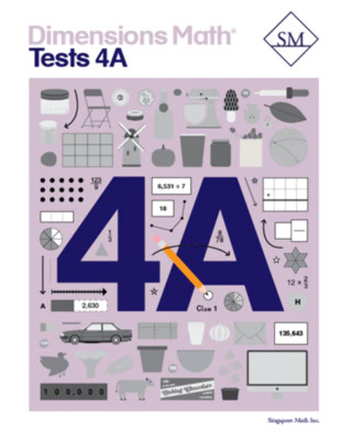 Singapore Math - Dimensions Math Tests 4A