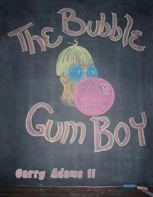 The Bubble Gum Boy by Garry Adams II (English) Paperback Book