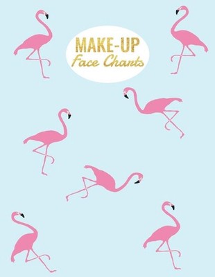 Make-Up Face Chart: Make Up Artist Vorlagen / Mit 120 Seiten / Ausf?llbares Inha