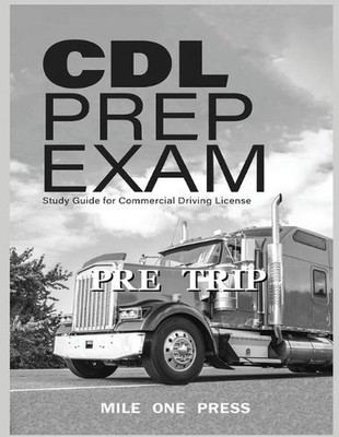 CDL Prep Exam: Pre Trip Inspection: Pre Trip by Marquise L. Frazier (English) Pa