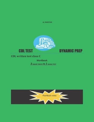 CDL Test Dynamic Prep: CDL written test class C by Al Morton (English) Paperback