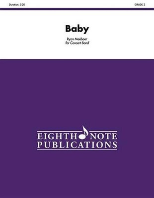 Baby: Featuring Alto Sax or Trumpet, Conductor Score by Ryan Meeboer (English) P