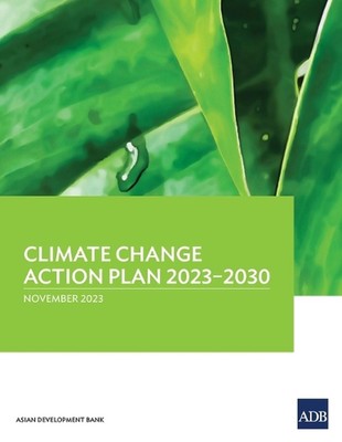 Climate Change Action Plan, 2023-2030 by Asian Development Bank Paperback Book
