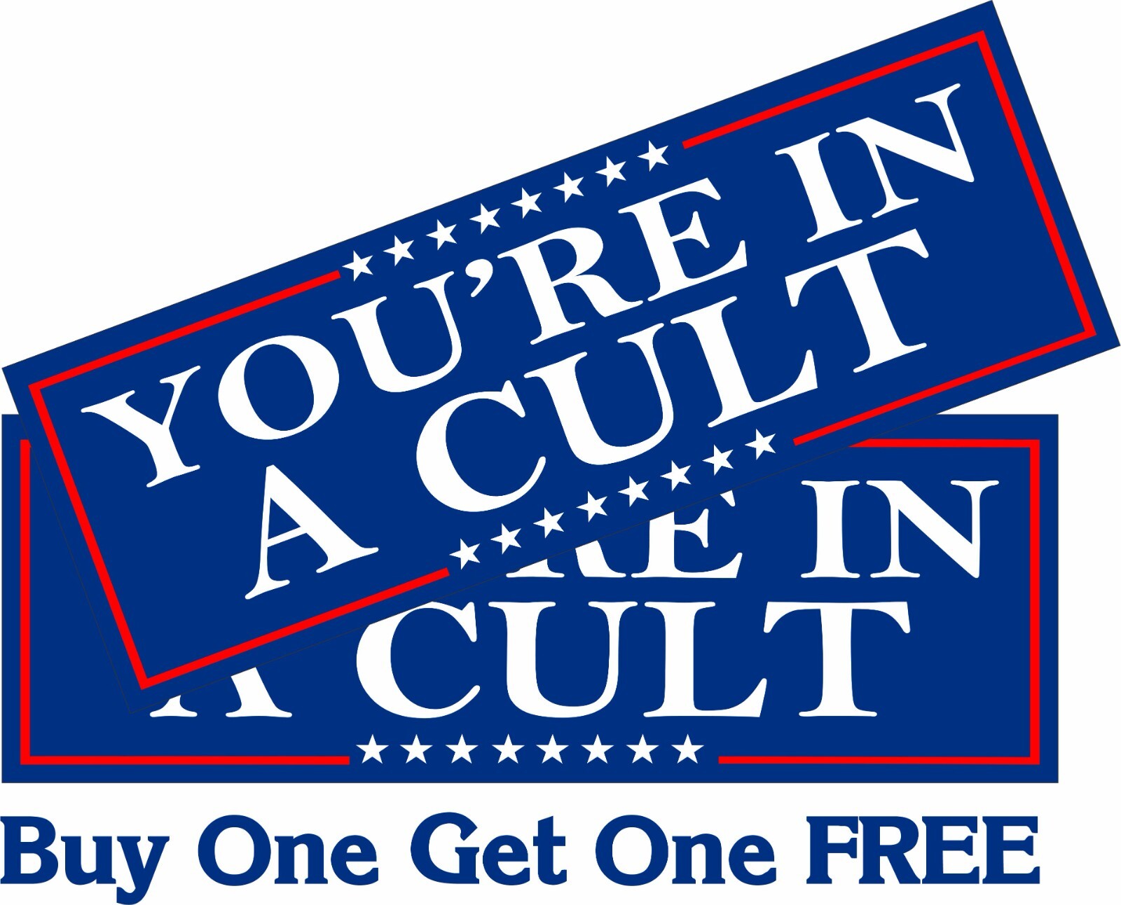 ANTI TRUMP Bumper Sticker or Magnet YOU'RE IN A CULT Political Sticker or Magnet