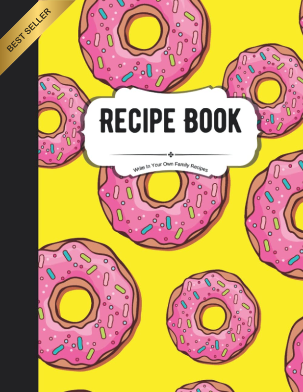 Recipe Book to Write in Your Own Family Recipes: Create Your Own Do-It-Yourself