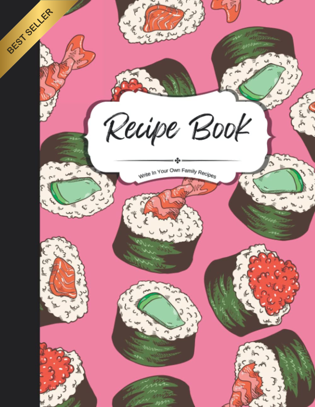 Recipe Book to Write in Your Own Family Recipes: Create Your Own Do-It-Yourself
