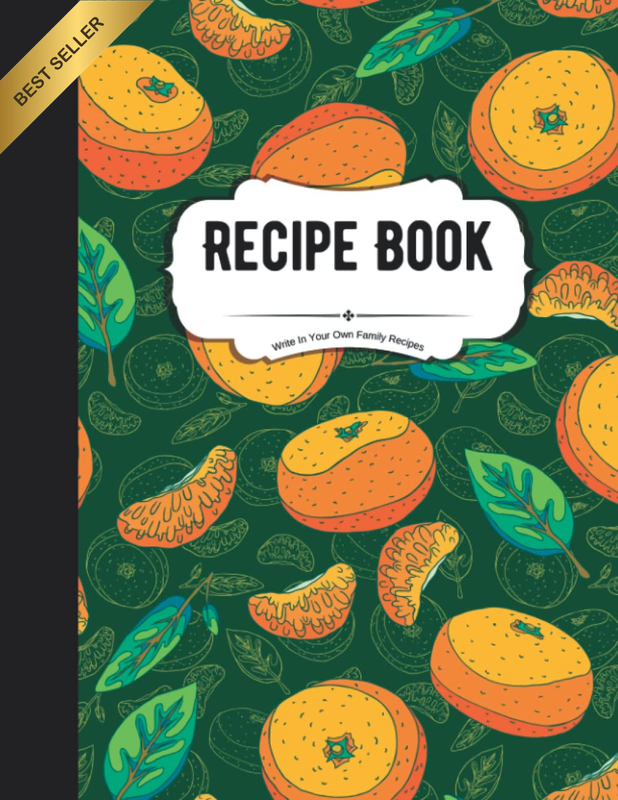 Recipe Book to Write in Your Own Family Recipes: Create Your Own Do-It-Yourself
