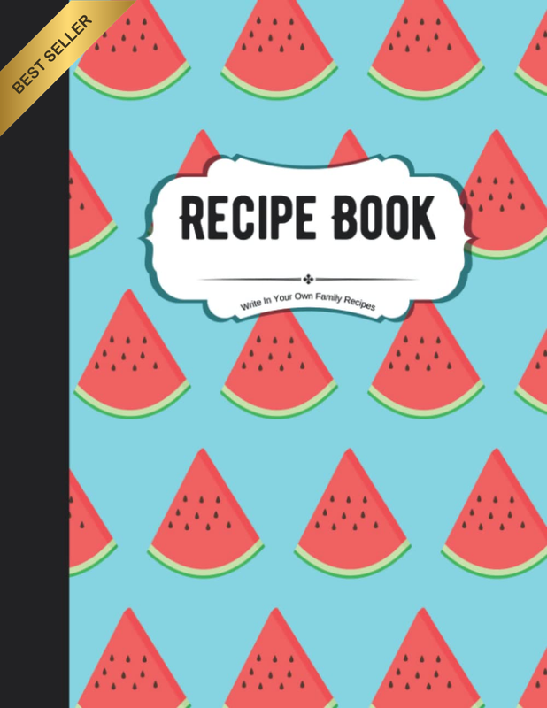 Recipe Book to Write in Your Own Family Recipes: Create Your Own Do-It-Yourself