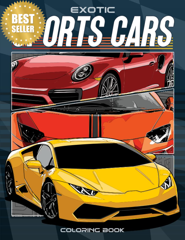 Exotic Sports Cars Coloring Book: Sport Car Coloring Book for Adults - Exotic Ca