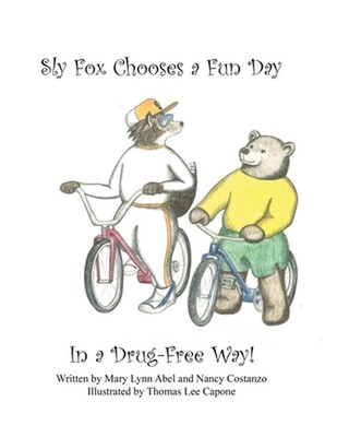 Sly Fox Has A Fun Day in A Drug-Free Way by Nancy Costanzo (English) Paperback B
