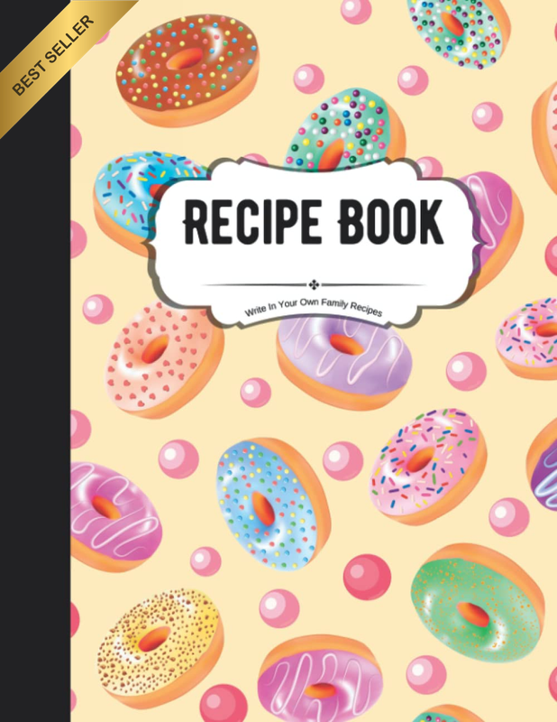 Recipe Book to Write in Your Own Family Recipes: Create Your Own Do-It-Yourself