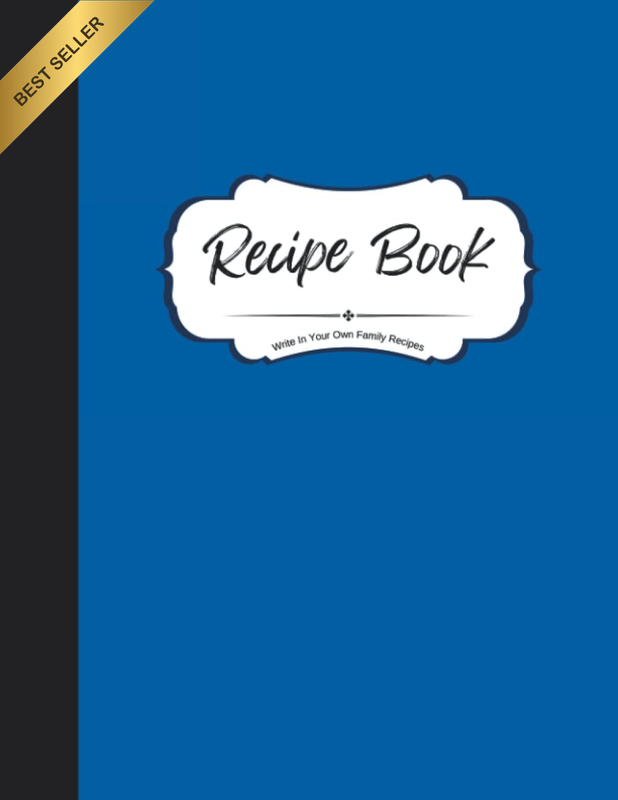 Recipe Book to Write in Your Own Family Recipes: Create Your Own Do-It-Yourself