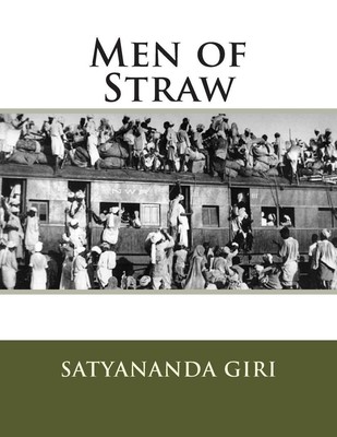 Men of Straw by Satyananda Giri (English) Paperback Book