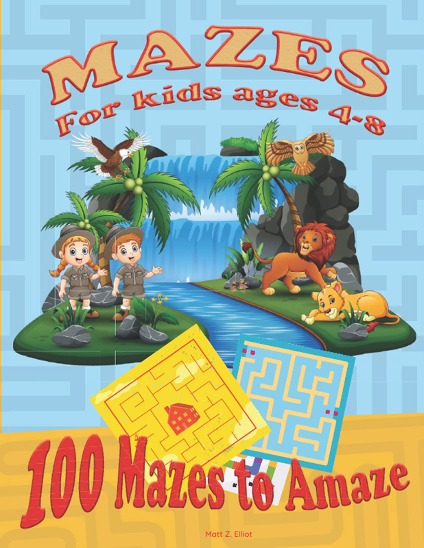 MAZE for KIDS AGES 4-8: Activity Book for Kids 6-8, 8-12 | the Maze Workbook for