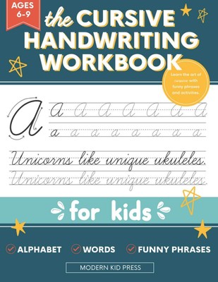 The Cursive Handwriting Workbook for Kids: A Fun and Engaging Cursive Writin...