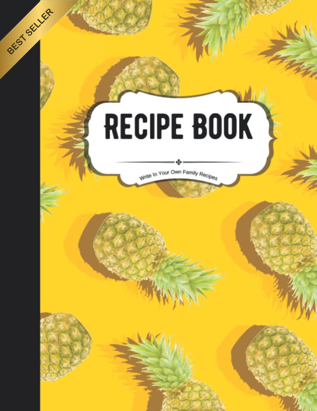 Recipe Book to Write in Your Own Family Recipes: Create Your Own Do-It-Yourself