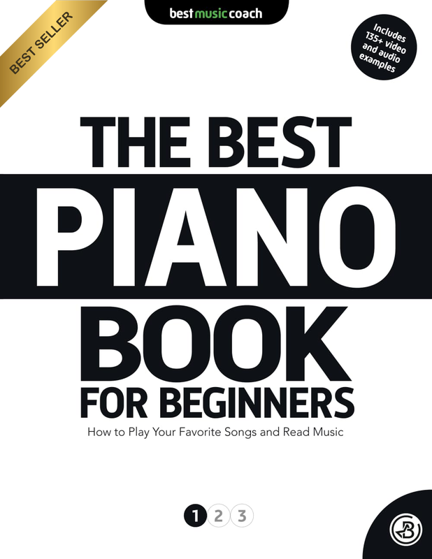 The Best Piano Book for Beginners 1: How to Play Your Favorite Songs and Read Mu