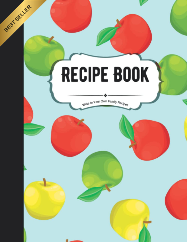 Recipe Book to Write in Your Own Family Recipes: Create Your Own Do-It-Yourself