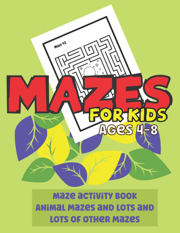 Mazes for Kids Ages 4-8 Maze Activity Book | Animal Mazes and Lots and Lots of O