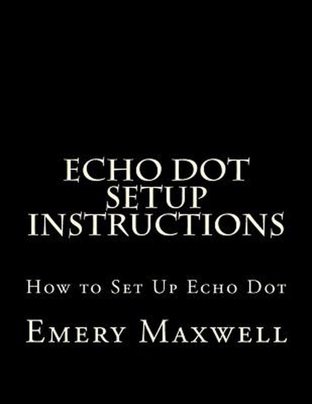 Echo Dot Setup Instructions: How to Set Up Echo Dot