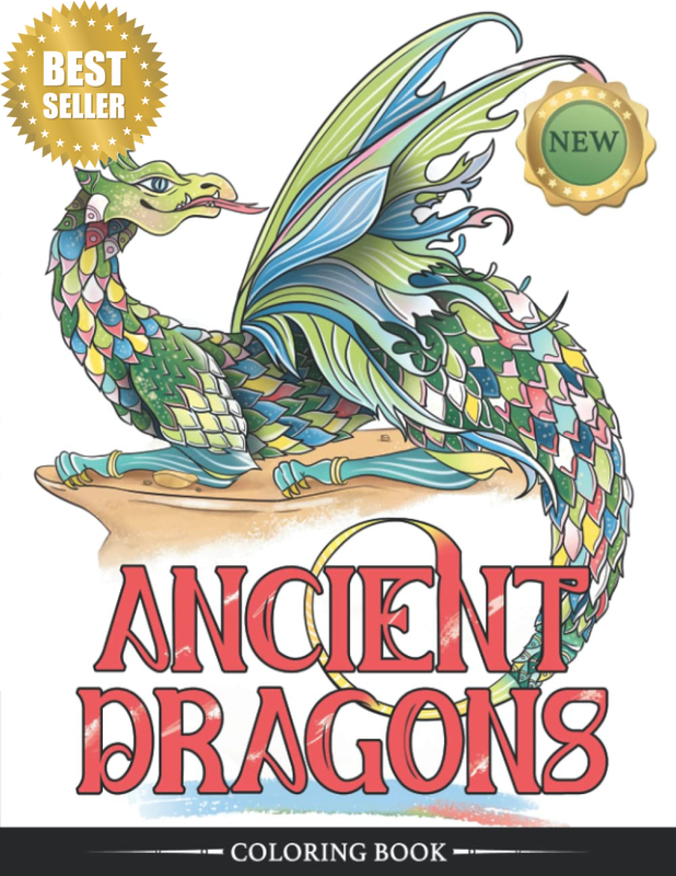 Ancient Dragons: Coloring Book for Adults Featuring Creative Fun Drawings of Myt