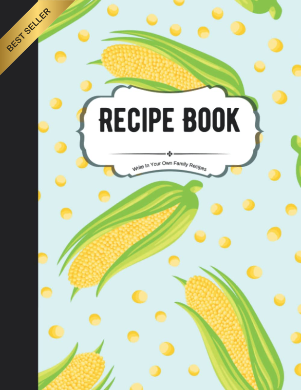 Recipe Book to Write in Your Own Family Recipes: Create Your Own Do-It-Yourself