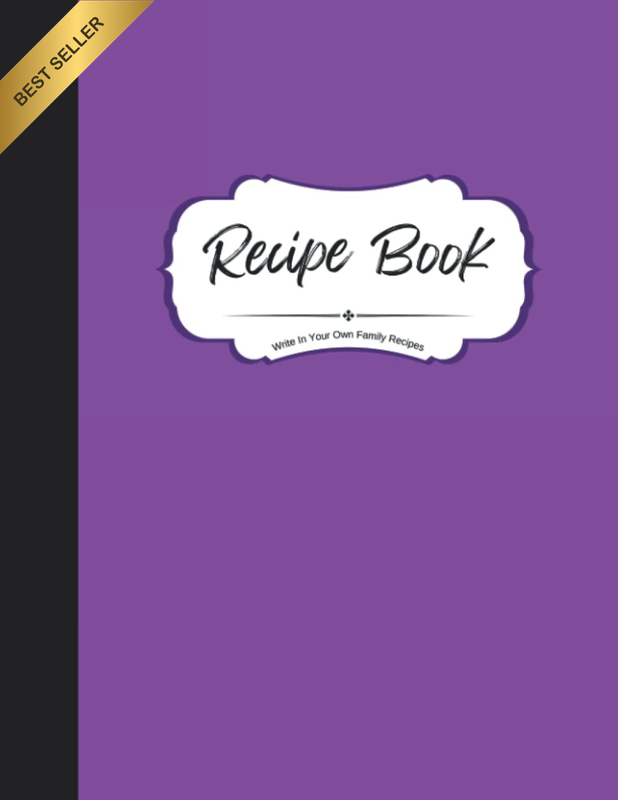 Recipe Book to Write in Your Own Family Recipes: Create Your Own Do-It-Yourself