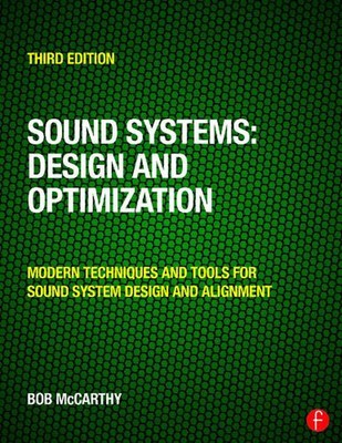 Sound Systems: Design and Optimization: Modern Techniques and Tools for Sound Sy