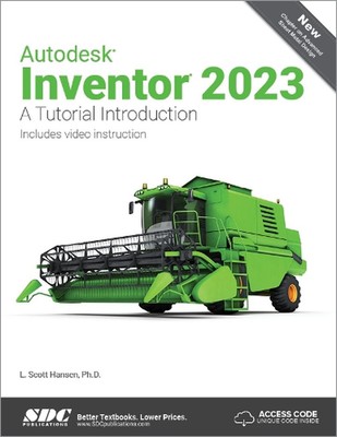 Autodesk Inventor 2023: A Tutorial Introduction by L. Scott Hansen (English) Pap