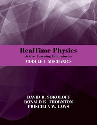 RealTime Physics: Active Learning Laboratories, Module 1: Mechanics by David R. 