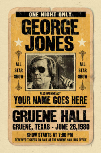 your name on a cool, personalized  concert poster with GEORGE JONES