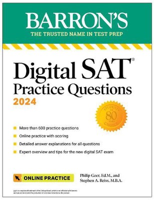 Digital SAT Practice Questions 2024: More than 600 Practice Exercises for the Ne