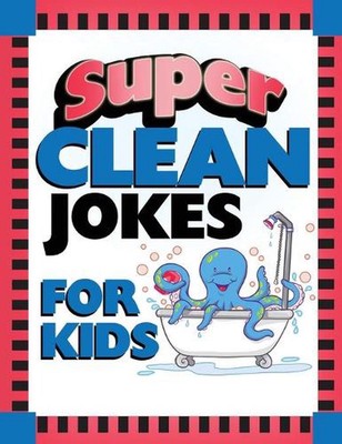 Super Clean Jokes for Kids by Barbour Publishing (English) Paperback Book