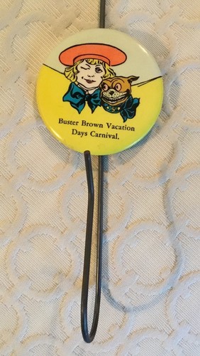 1946 BUSTER BROWN VACATION DAYS CARNIVAL - CELLULOID BUTTON RECEIPT HOOK