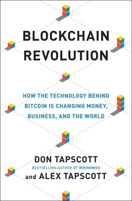 Blockchain Revolution: How the Technology Behind Bitcoin Is Changing Money, ...