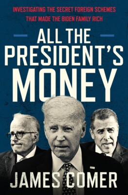 All the President's Money: Investigating HARDCOVER 2025 by James Comer
