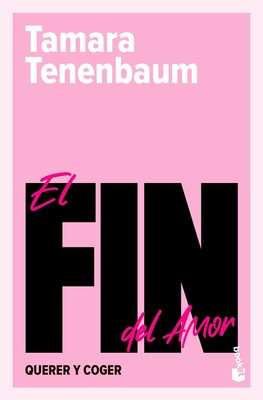 EL FIN DEL AMOR (DE BOLSILLO) - Tamara Tenenbaum - Booket