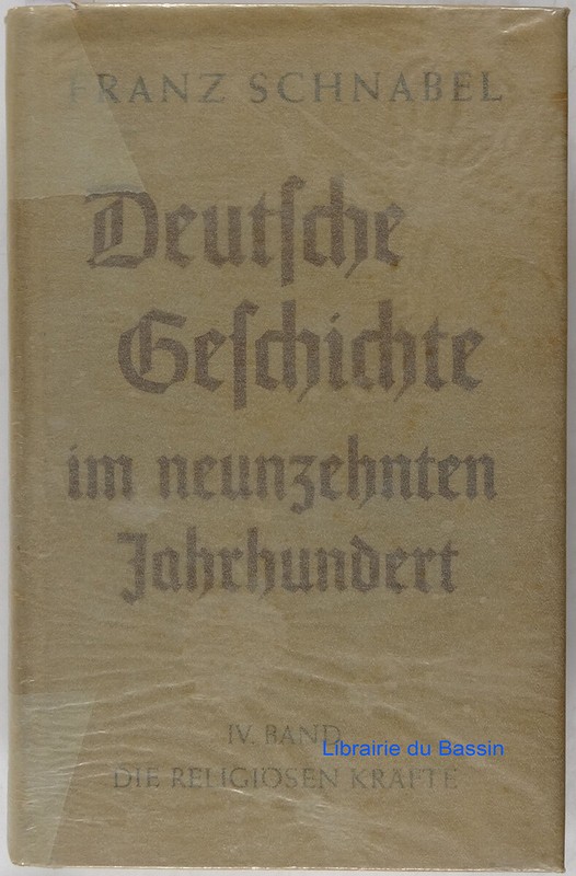 Deutsche Geschichte Im Neunzehnten Jahrhundert Iv ReligiÃ¶Sen KrÃ¤Tte Schnabel
