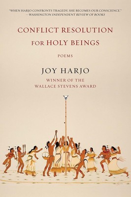 Conflict Resolution for Holy Beings: Poems - paperback Harjo, Joy