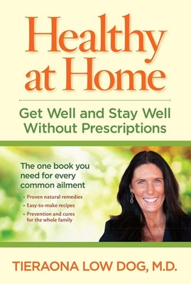 Healthy at Home: Get Well and Stay Well Without Prescriptions by TBD