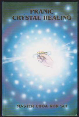 健康・医学 PRANIC CRYSTAL HEALING Pranic Crystal Healing (Latest Edition): Master Choa Kok Sui
