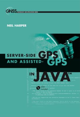 Server-Side GPS and Assisted-GPS in Java (GNSS Technology and