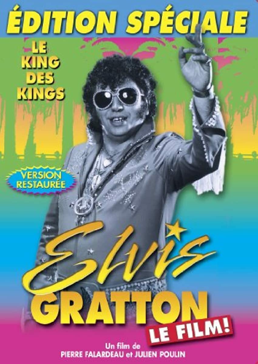 Elvis Gratton (Version française).
