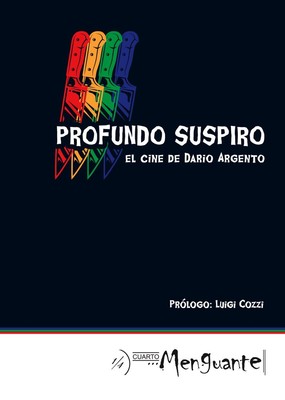 PROFUNDO SUSPIRO. EL CINE DE DARIO ARGENTO - Cuarto Menguante