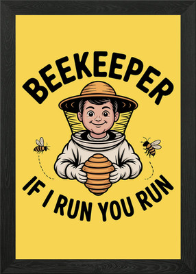 Beekeeper If I Run You Run Funny Framed Wall Art Poster Canvas Print Picture