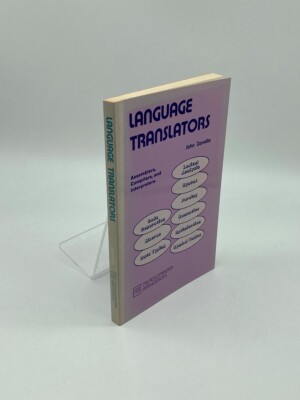 Language Translators Assemblers, Compilers, and Interpreters