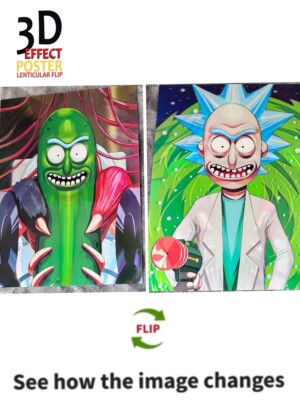 Mr. PicklesXRick and Morty- 3D Poster 3DLenticular Effect-2 Images In One