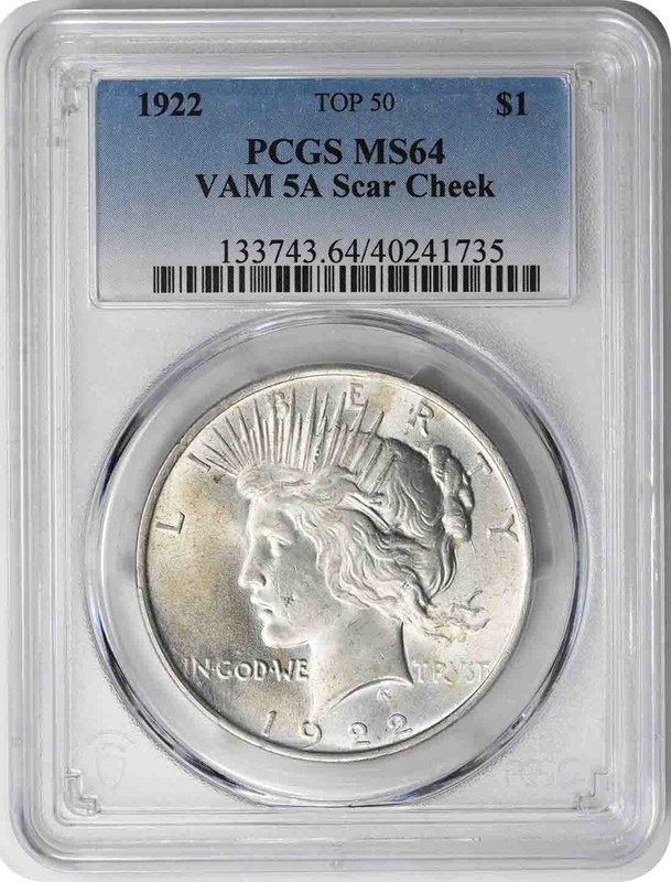 1922 VAM 5A Peace Dollar Scar Cheek MS64 PCGS