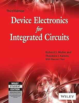 Device Electronics for Integrated Circuits MULLER 3rd INTL ED-Free Ship from USA