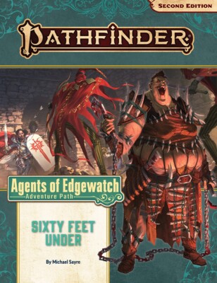 Pathfinder 2E RPG Sixty Feet Under Adventure Agents of Edgewatch 3/6